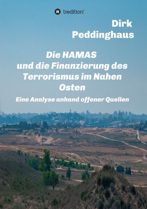 Die HAMAS und die Finanzierung des Terrorismus im Nahen Osten von Peddinghaus,  Dirk
