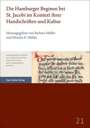 Die Hamburger Beginen bei St. Jacobi im Kontext ihrer Handschriften und Kultur von Müller,  Barbara, Müller,  Monika E