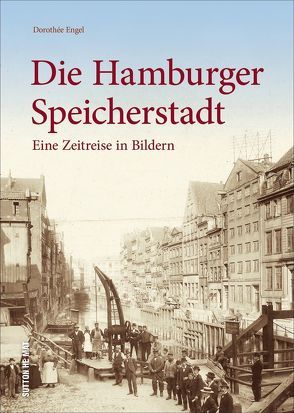 Die Hamburger Speicherstadt von Engel,  Dorothée