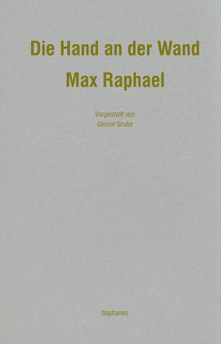 Die Hand an der Wand von Raphael,  Max