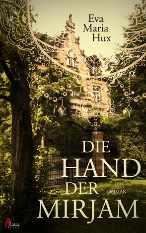 Die Hand der Mirjam von Hux,  Eva Maria