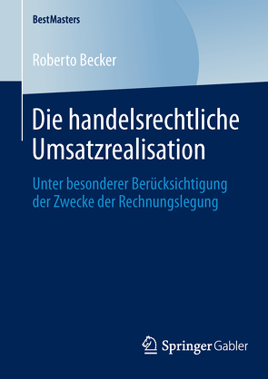 Die handelsrechtliche Umsatzrealisation von Becker,  Roberto