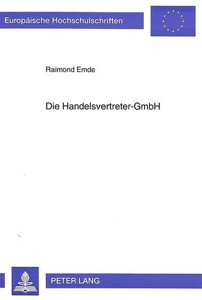Die Handelsvertreter-GmbH von Emde,  Raimond