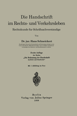 Die Handschrift im Rechts- und Verkehrsleben von Schneickert,  Hans