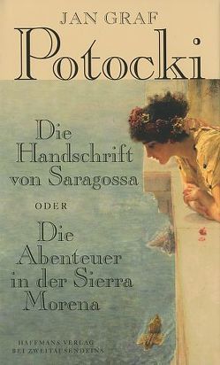 Die Handschrift von Saragossa Oder Die Abenteuer in der Sierra Morena von Haffmans Verlag bei Zweitausendeins, Potocki,  Jan Graf