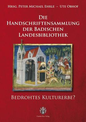 Die Handschriften der Badischen Landesbibliothek von Ehrle,  Peter M, Obhof,  Ute