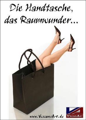 Die Handtasche, das Raumwunder…