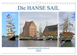 Die HANSE SAIL Das große Seglertreffen in Rostock (Wandkalender 2024 DIN A4 quer), CALVENDO Monatskalender von Senff,  Ulrich