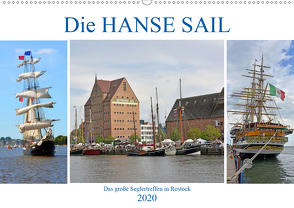 Die HANSE SAIL Das große Seglertreffen in Rostock (Premium, hochwertiger DIN A2 Wandkalender 2020, Kunstdruck in Hochglanz) von Senff,  Ulrich