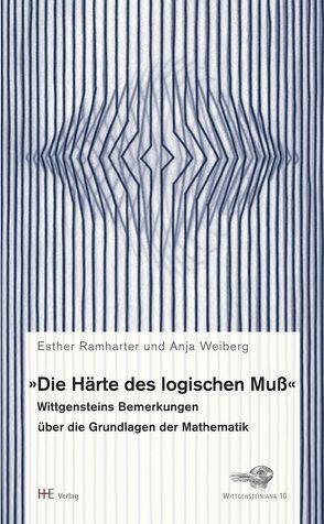 „Die Härte des logischen Muß“ von Ramharter,  Esther, Weiberg,  Anja