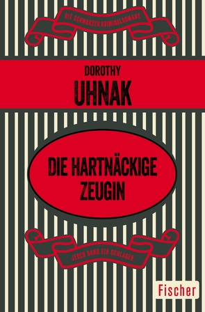 Die hartnäckige Zeugin von Friedmann,  Gretl, Uhnak,  Dorothy