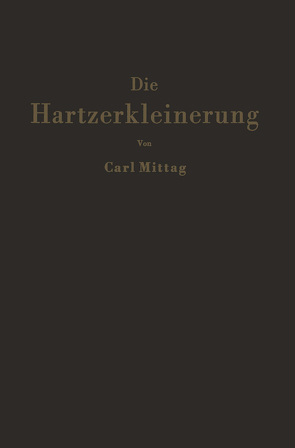 Die Hartzerkleinerung von Mittag,  C., Weinrich,  H.