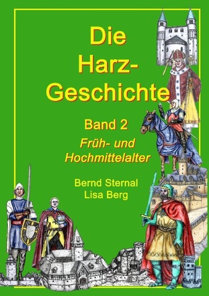 Die Harz – Geschichte 2 von Berg,  Lisa, Sternal,  Bernd