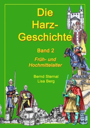 Die Harz – Geschichte 2 von Berg,  Lisa, Sternal,  Bernd