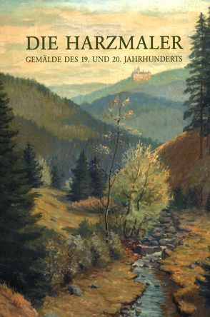 Die Harzmaler von Ahrends,  Olaf