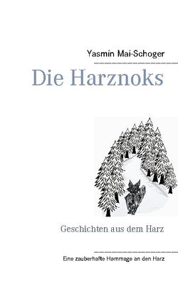 Die Harznoks von Mai-Schoger,  Yasmin
