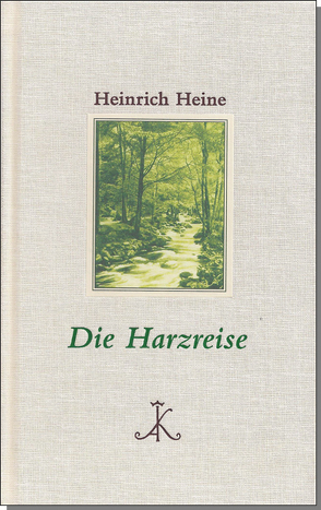 Die Harzreise von Bark,  Joachim, Heine,  Heinrich