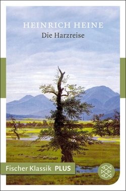 Die Harzreise von Heine,  Heinrich