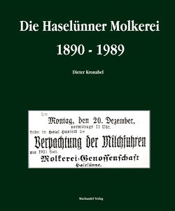 Die Haselünner Molkerei 1890 – 1989 von Kronabel,  Dieter