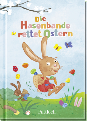 Die Hasenbande rettet Ostern von Wetzel,  Jutta