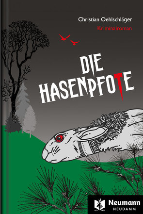 Die Hasenpfote von Oehlschläger,  Christian