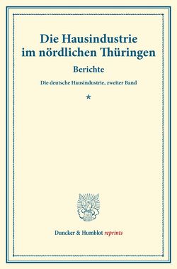 Die Hausindustrie im nördlichen Thüringen. von Verein für Socialpolitik