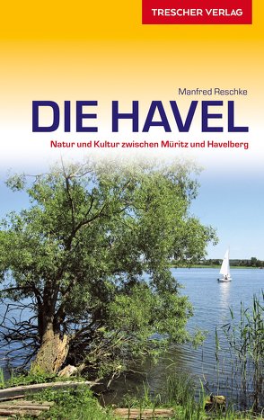 TRESCHER Reiseführer Havel von Manfred,  Reschke