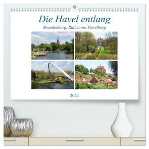 Die Havel entlang – Brandenburg, Rathenow, Havelberg (hochwertiger Premium Wandkalender 2024 DIN A2 quer), Kunstdruck in Hochglanz von Frost,  Anja