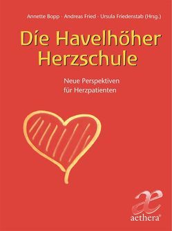 Die Havelhöher Herzschule von Bopp,  Annette, Fried,  Andreas, Friedenstab,  Ursula, Friedenstaub,  Ursula