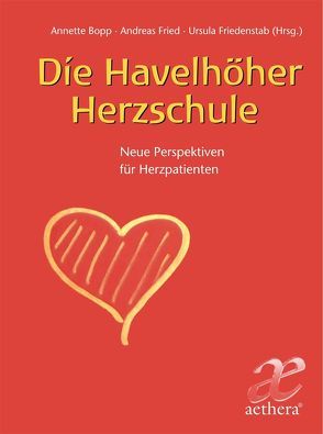 Die Havelhöher Herzschule von Bopp,  Annette, Fried,  Andreas, Friedenstaub,  Ursula