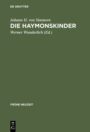 Die Haymonskinder von Johann II. von Simmern, Ueberschlag,  Doris, Wunderlich,  Werner