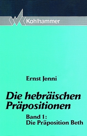 Die Präposition Beth von Jenni,  Ernst