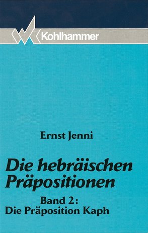 Die Präposition Kaph von Jenni,  Ernst