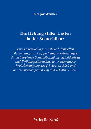 Die Hebung stiller Lasten in der Steuerbilanz von Weimer,  Gregor