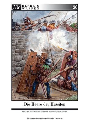 Die Heere der Hussiten von Lunyakov,  Sascha, Querengässer,  Alexander