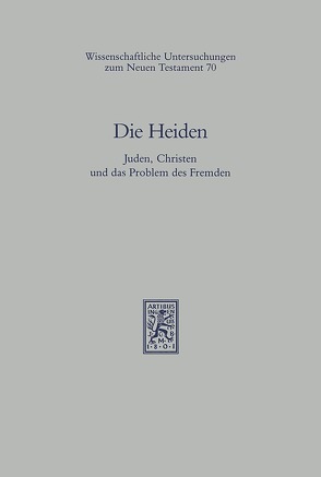 Die Heiden von Feldmeier,  Reinhard, Heckel,  Ulrich, Hengel,  Martin