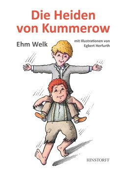 Die Heiden von Kummerow von Herfurth,  Egbert, Welk,  Ehm