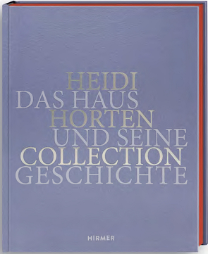 Heidi Horten Collection von Husslein-Arco,  Agnes