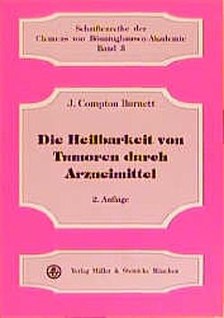 Die Heilbarkeit von Tumoren durch Arzneimittel von Burnett,  J Compton, Risch,  Gerhard