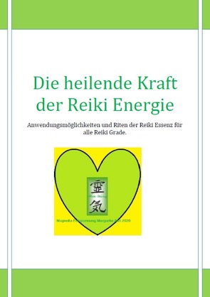 Die heilende Kraft der Reiki Energie – Reiki Healing von Atzl - Reiki Lehrerin,  Margarita