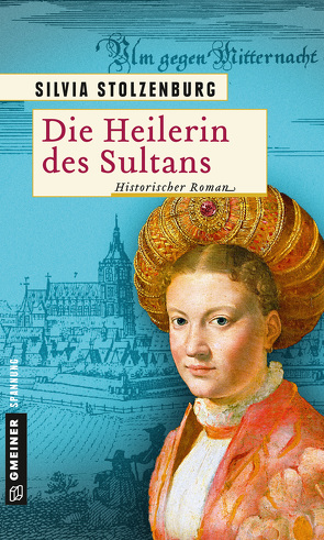 Die Heilerin des Sultans von Stolzenburg,  Silvia