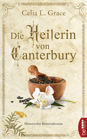Die Heilerin von Canterbury von Balkenhol,  Marion, Grace,  Celia L.
