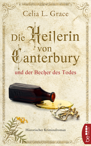 Die Heilerin von Canterbury und der Becher des Todes von Balkenhol,  Marion, Grace,  Celia L.