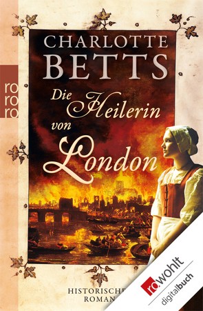 Die Heilerin von London von Betts,  Charlotte, Thiesmeyer,  Ulrike