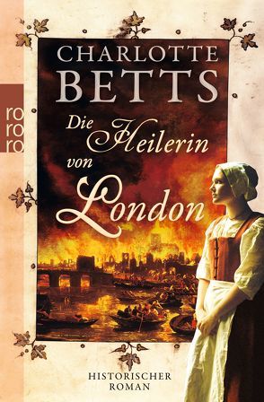 Die Heilerin von London von Betts,  Charlotte, Thiesmeyer,  Ulrike