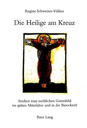Die Heilige am Kreuz von Schweizer-Vüllens,  Regine