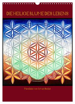 Die heilige Blume des Lebens – Mandalas von Istvan Seidel (Wandkalender 2024 DIN A3 hoch), CALVENDO Monatskalender von Seidel,  István