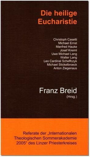 Die heilige Eucharistie von Breid,  Franz