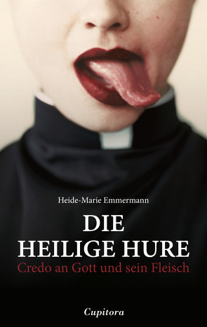 Die heilige Hure von Emmermann,  Heide-Marie