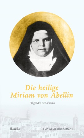 Die heilige Miriam von Abellin von Westerhorstmann,  Theresia